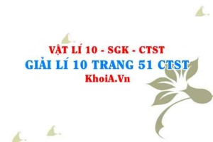 Giải Vật lí 10 trang 51 Chân trời Sáng tạo